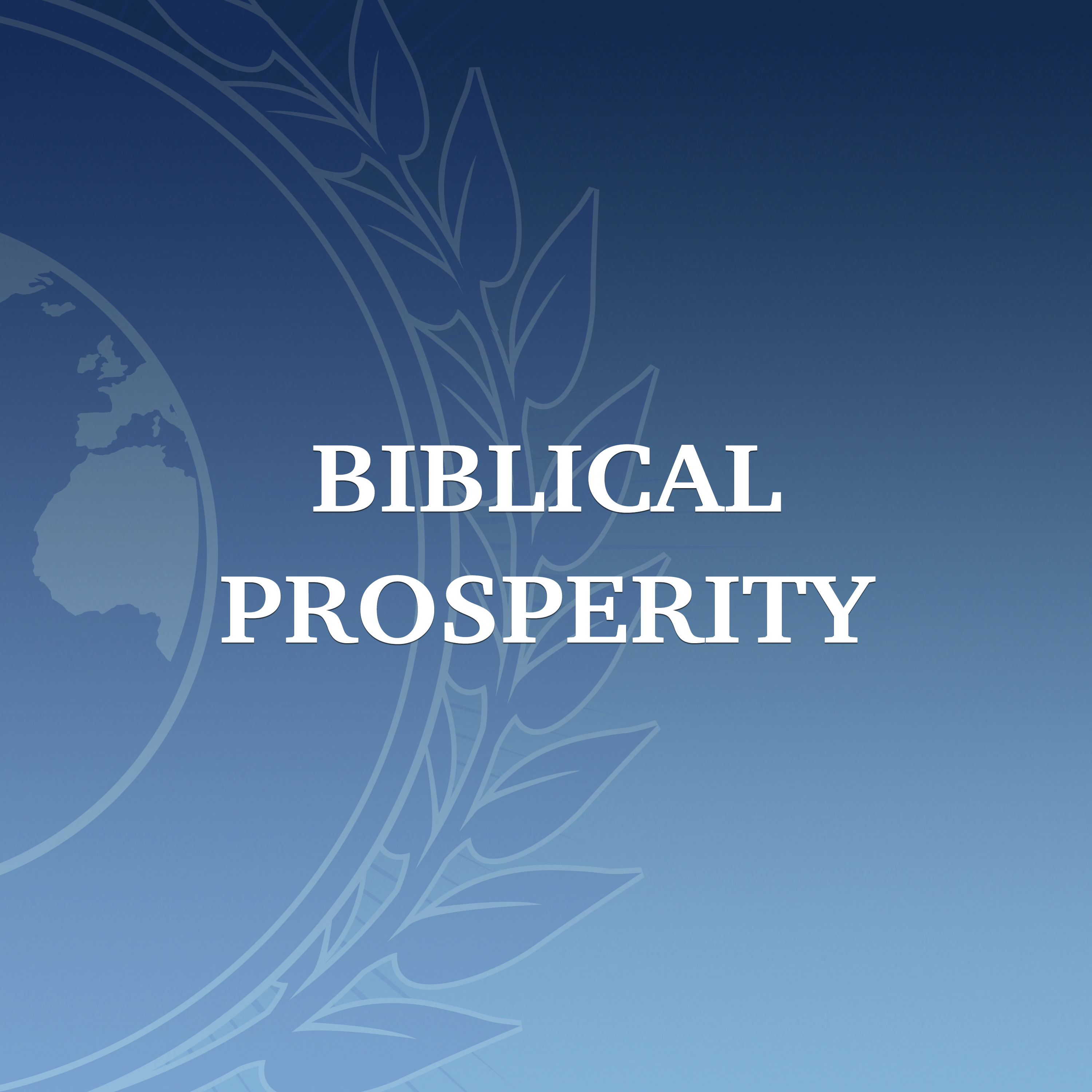 Featured image for “Biblical Prosperity”