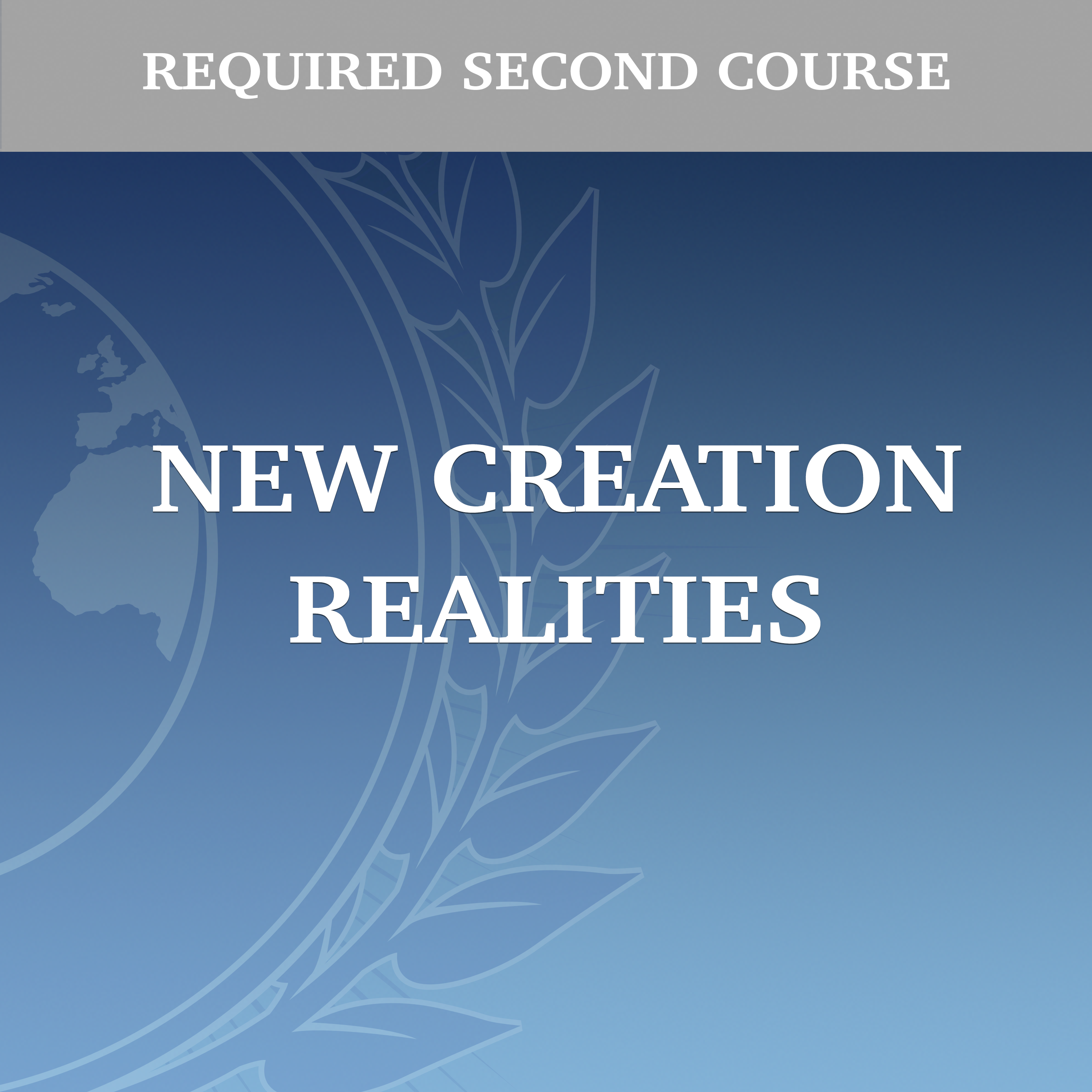 Featured image for “New Creation Realities”