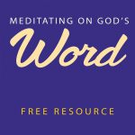 Meditating on God's Word
