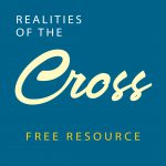 Realities of the Cross