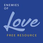 Enemies of Love vs. The Power of Agreement