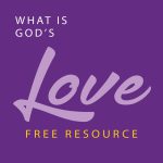 What Is God’s Love - How is it Activated and Perfected