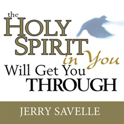 Picture of The Holy Spirit In You Will Get You Through