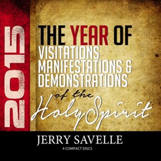 Picture of 2015 - The Year Of Visitations, Manifestations & Demonstrations Of The Holy Spirit