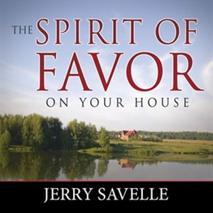 Picture of The Spirit of Favor on Your House - Audio