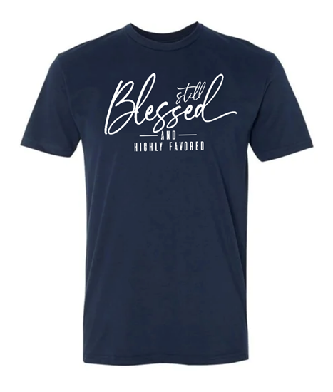 Picture of Still Blessed and Highly Favored - T-Shirt