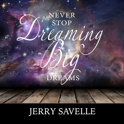 Picture of Never Stop Dreaming Big Dreams