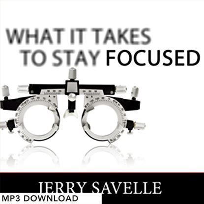 Picture of What It Takes To Stay Focused - MP3 Download