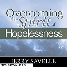 Picture of Overcoming The Spirit Of Hopelessness - MP3 Download