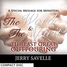 Picture of The Word & The Spirit - The Last Great Outpouring - CD Series