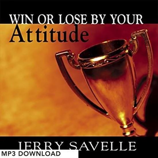 Picture of Win Or Lose By Your Attitude - MP3 Download