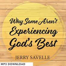 Picture of Why Some Aren't Experiencing God's Best - MP3 Download
